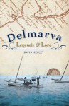 Delmarva Legends & Lore - David Healey