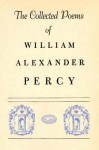 Collected Poems - William Alexander Percy