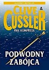 Podwodny zabójca - Clive Cussler, Paul Kemprecos