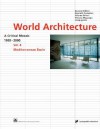 World Architecture 1900-2000: A Critical Mosaic, Volume 4: Mediterranean Basin - Kenneth Frampton, Vittorio Mangnamo Lampugnani, Vittorio Mangnano Lampugnani