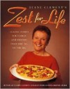 Zest for Life: Classic Dishes for Family and Friends from the '50s to the '90s - Diane Clement, Umberto Menghi