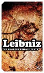 The Shorter Leibniz Texts: A Collection of New Translations - Lloyd Strickland, Lloyd Strickland