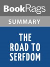 The Road to Serfdom by Friedrich Hayek | Summary & Study Guide - BookRags