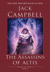 The Assassins of Altis - Jack Campbell