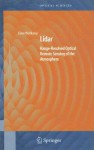 Lidar: Range-Resolved Optical Remote Sensing of the Atmosphere - Claus Weitkamp, Herbert Walther