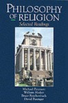 Philosophy Of Religion: Selected Readings - Michael Peterson, Hasker Peterson