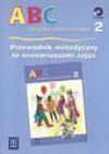 ABC książka sześciolatka : przewodnik metodyczny ze scenariuszami zajęć. Cz. 2 - Krystyna Datkun-Czerniak