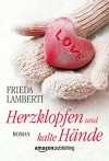 Herzklopfen und kalte Hände (Herzklopfen-Serie 2) - Frieda Lamberti