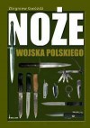 Noże wojska polskiego - Zbigniew Gwóźdź