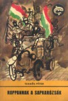 Roppannak a sapkarózsák (Delfin könyvek) - Péter Teknős, Lajos Kondor