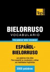 Vocabulario Espanol-Bielorruso - 3000 Palabras Mas Usadas - Andrey Taranov