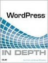 Wordpress in Depth - Bud E. Smith, Michael McCallister