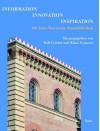 Information - Innovation - Inspiration: 450 Jahre Bayerische Slaatsbibliothek/The Bavarian State Library. 450th Anniversary - Rolf Griebel