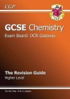 Chemistry: GCSE: Exam Board: OCR Gateway: The Revision Guide: Higher Level - Richard Parsons