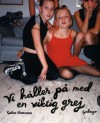 Vi håller på med en viktig grej - Sara Hansson