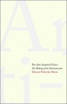 Anti-Imperial Choice: The Making of the Ukrainian Jew - Yohanan Petrovsky-Shtern