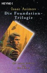 Die Foundation-Trilogie - Isaac Asimov