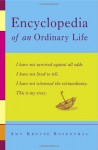 Encyclopedia of an Ordinary Life - Amy Krouse Rosenthal