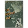 The Hostile Sun - Tom Stacey