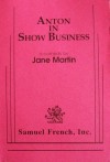 Anton in Show Business - Jane Martin