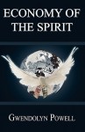 Economy of the Spirit - Gwendolyn Powell, Vanessa Werts, Jessica Tilles