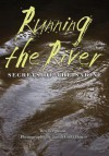 Running the River: Secrets of the Sabine - Wes Ferguson