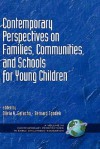 Contemporary Perspectives on Families, Communities, and Schools for Young Children (Hc) - Olivia Saracho