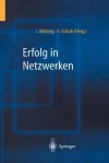 Erfolg in Netzwerken - Joachim Milberg, Gunther Schuh