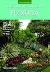 Florida Month-by-Month Gardening: What to Do Each Month to Have A Beautiful Garden All Year - Tom MacCubbin