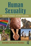 Interdisciplinary Perspectives on Human Sexuality: Biological, Psychological, and Cultural Understandings - Patricia Whelehan