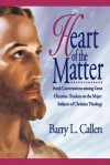 Heart of the Matter - Barry L. Callen