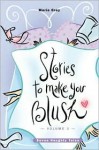 Stories to Make You Blush: Volume 3 - Marie Gray, Emma Stark