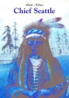 Chief Seattle - Anna Carew-Miller