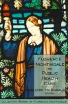 Collected Works of Florence Nightingale: Volume 6: Florence Nightingale on Public Health Care - Lynn McDonald