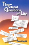 The Great Questions of Life - Don Cupitt