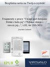 Fragmenty z pracy "Uwagi nad dziejami Polski i ludu jej" ("Polska, dzieje i rzeczy jej...", t.III, str 299-305) - Joachim Lelewel