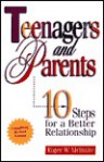 Teenagers & Parents: 10 Steps for a Better Relationship - Roger McIntire, Eileen Haavik, Ian Kessler, Pam Townsend