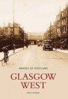 Glasgow West (Images Of Scotland) - Peter Stewart