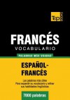 Vocabulario Espanol-Frances - 7000 Palabras Mas Usadas - Andrey Taranov