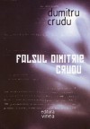 falsul dimitrie crudu - Dumitru Crudu, Constantin Vică