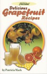 Famous Florida! Delicious Grapefruit Recipes - Patricia Mack, Joyce Lafray, Susannah Green