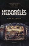 Nedorėlės - Alex Marwood, Vilma Krinevičienė