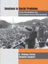 Solutions to Social Problems from the Bottom Up: Successful Social Movements - D. Stanley Eitzen, Kenneth Stewart