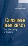 Consumer Democracy - Margaret Scammell