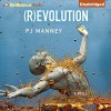 (R)evolution: Phoenix Horizon, Book 1 - PJ Manney, David de Vries