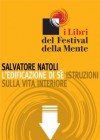 L'edificazione di sé. Istruzioni sulla vita interiore - Salvatore Natoli