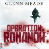 Operation Romanow - Glenn Meade, Detlef Bierstedt, Audible GmbH