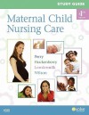 Study Guide for Maternal Child Nursing Care - Shannon E. Perry, Marilyn J. Hockenberry, Deitra Leonard Lowdermilk, David M. Wilson