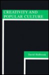 Creativity And Popular Culture - David Holbrook