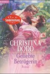 Geliebte Betrügerin - Christina Dodd